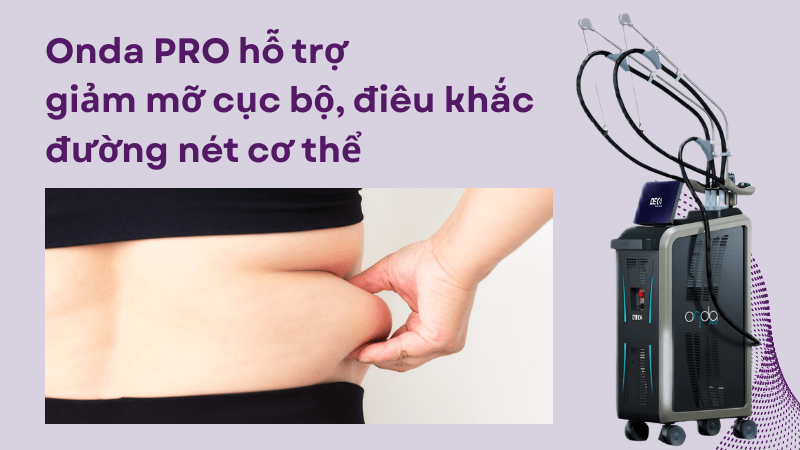 Onda PRO là gì? Giải mã công nghệ Onda Coolwaves giảm mỡ không xâm lấn từ DEKA 11 Onda-PRO-la-gi-11