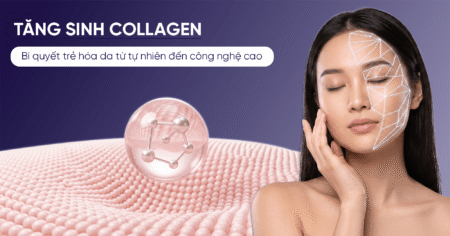 tang-sinh-collagen-giai-ma-bi-quyet-tre-hoa-da-tu-tu-nhien-den-cong-nghe-dot-pha-thumbnail