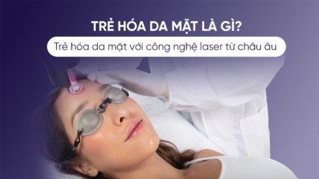 tre-hoa-da-mat-voi-cong-nghe-laser-tu-chau-au-thumb